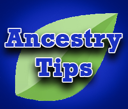 Ancestry Tips