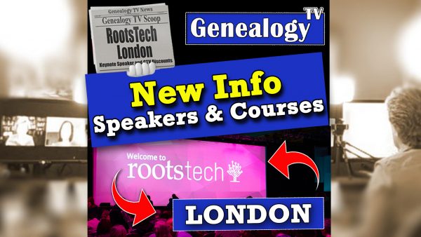 Rootstech London on Genealogy TV