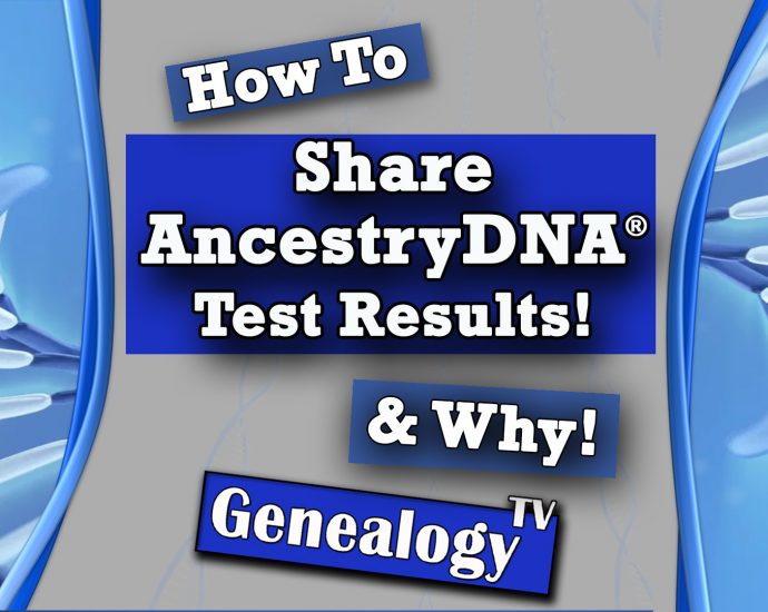 How to Share AncestryDNA® Test Results (Why Share DNA Test Results)