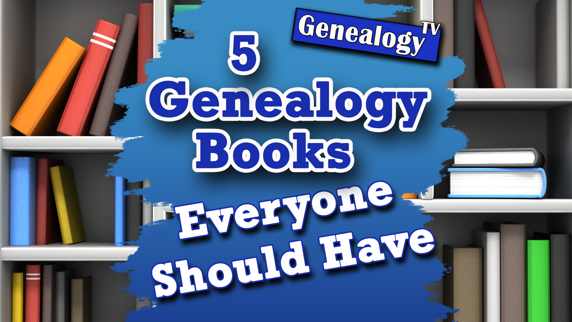 5 Books Every Genealogist Should Have