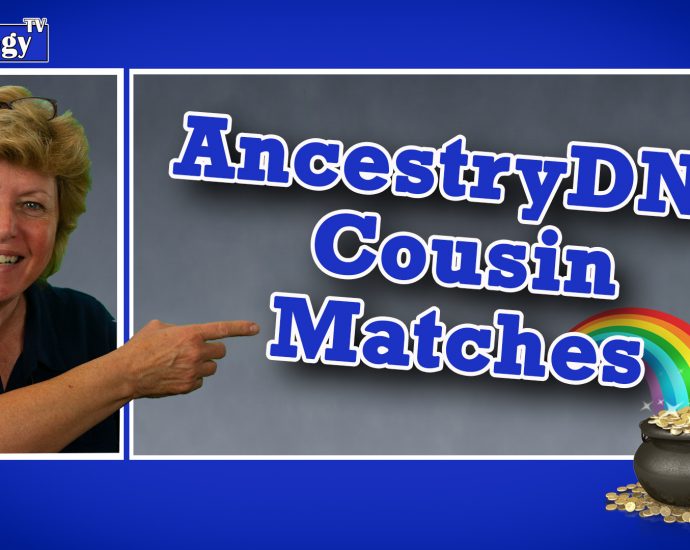 AncestryDNA: Using Cousin Matches for Your Genealogical Research
