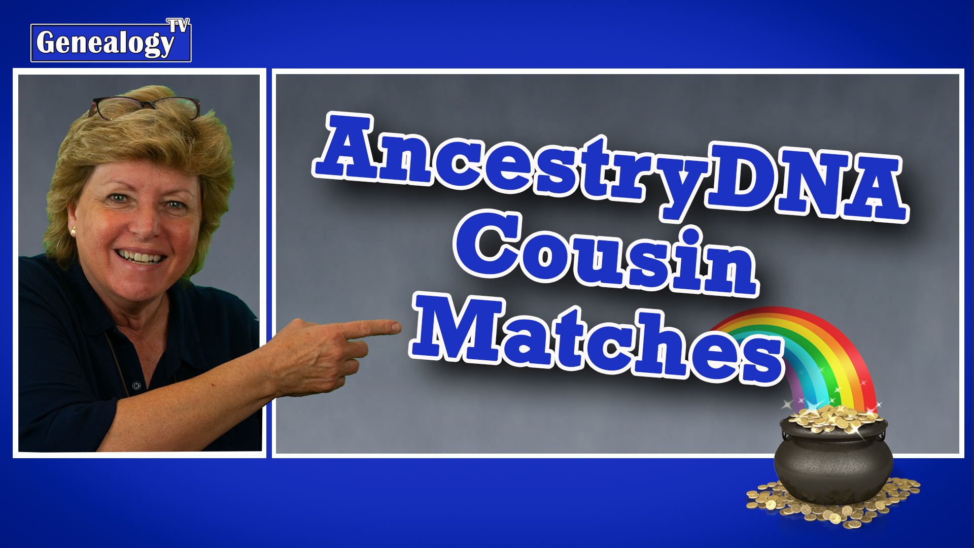 AncestryDNA: Using Cousin Matches for Your Genealogical Research