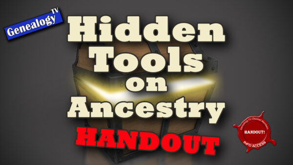 HANDOUT for Hidden Tools on Ancestry