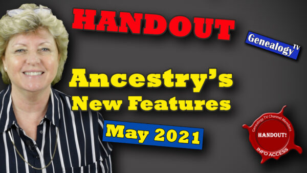 HANDOUT for Ancestry's New Features (May 2021)