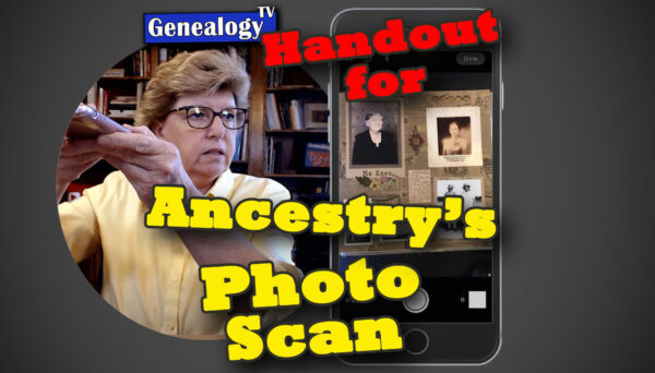 Ancestry's New Photo Scanning App - Genealogy TV