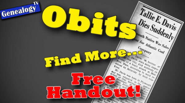 Handout for Obituaries: Finding Facts, Clues, Leads, Sources, and Research Questions in an Obituary