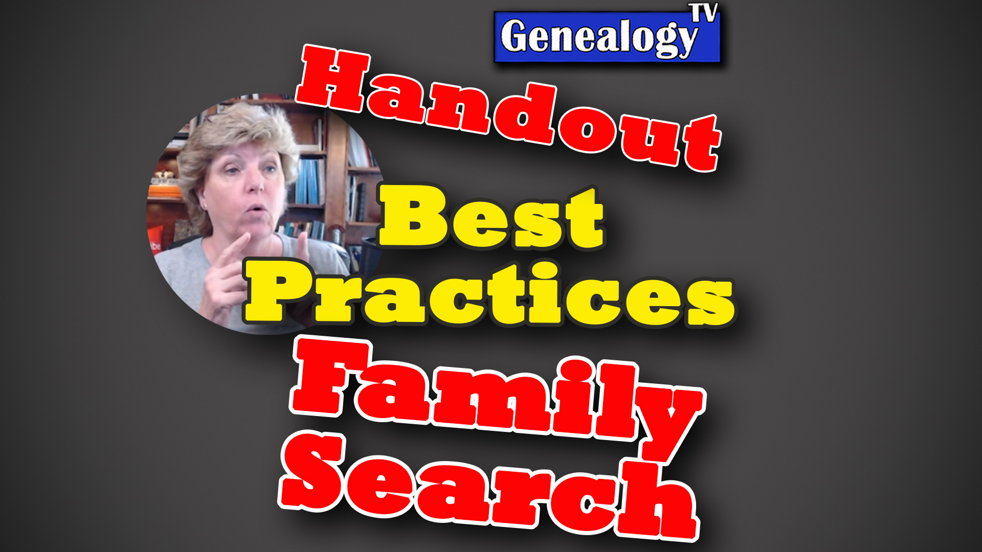 HANDOUTS For Genealogy TV Videos - Genealogy TV