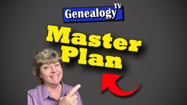 HANDOUT FOR Genealogy Master Plan 2025